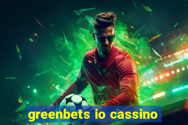 greenbets io cassino